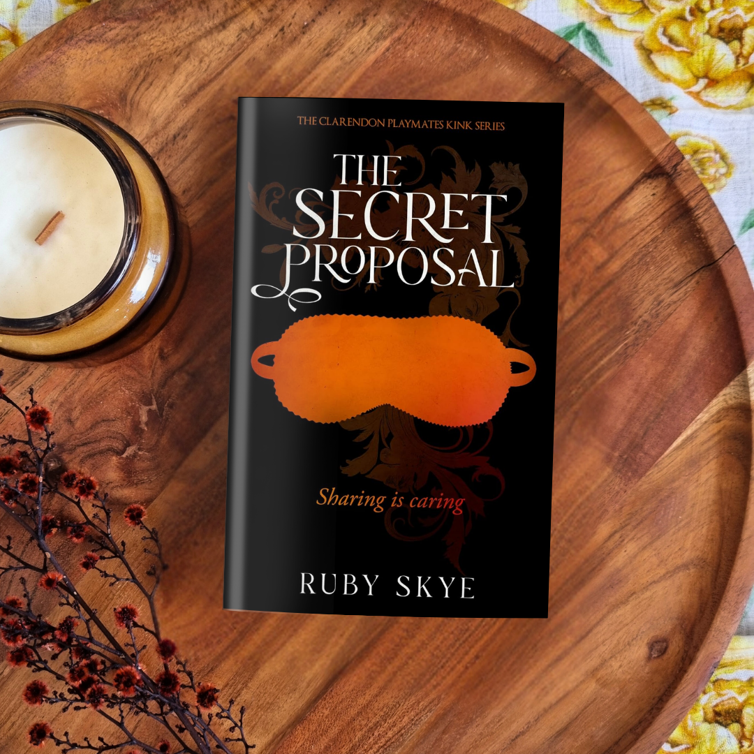 The Secret Proposal (Clarendon Playmates Kink #3)