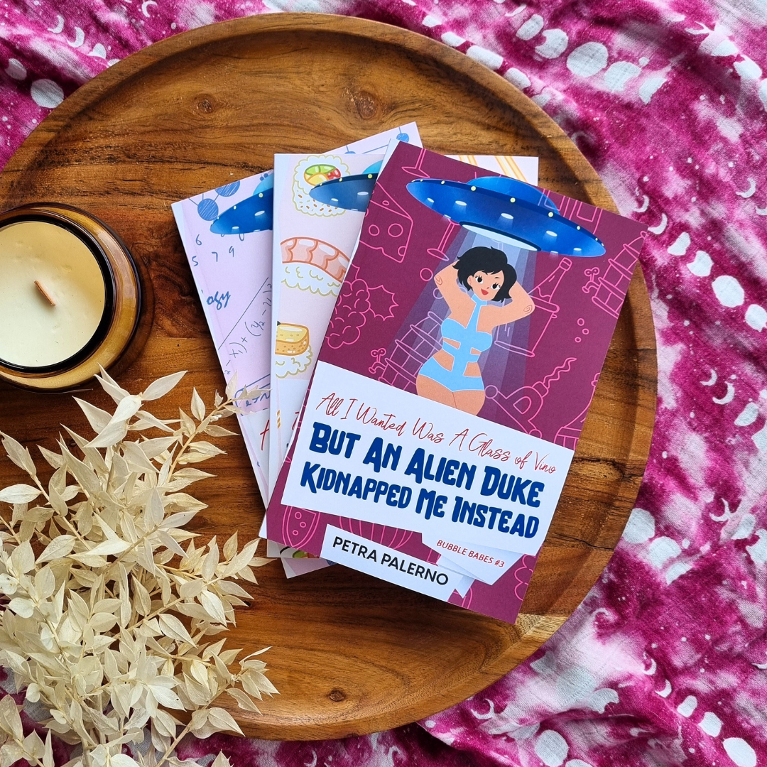 All I Wanted Was A Glass Of Vino But An Alien Duke Kidnapped Me Instead (Bubble Babes #3)