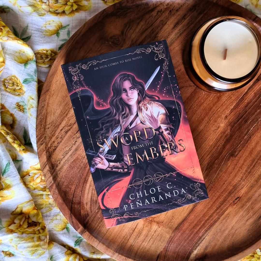 A Sword from the Embers by Chloe C. Peñaranda (An Heir Comes to Rise #5)