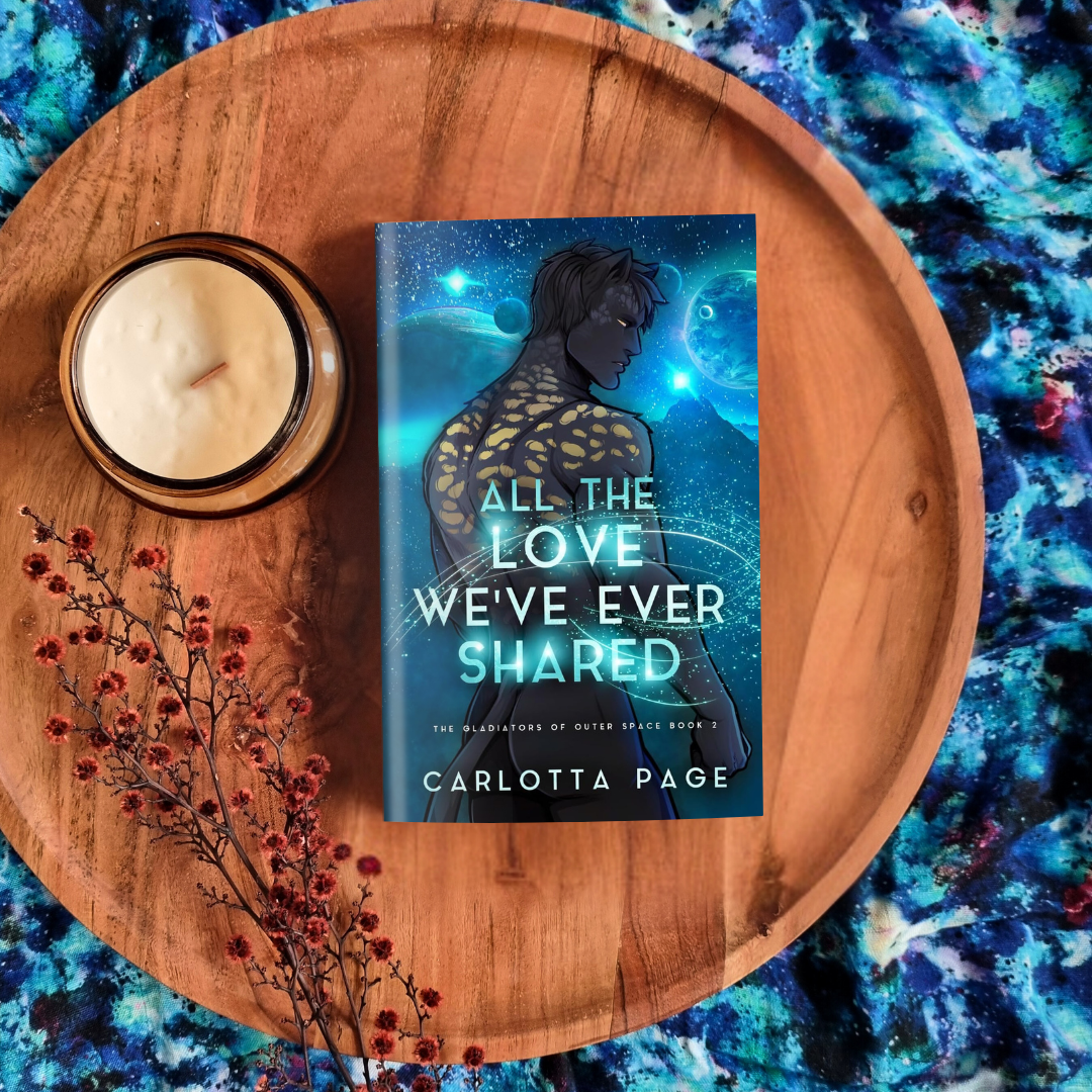 All The Love We've Ever Shared (Gladiators of Outer Space #2)