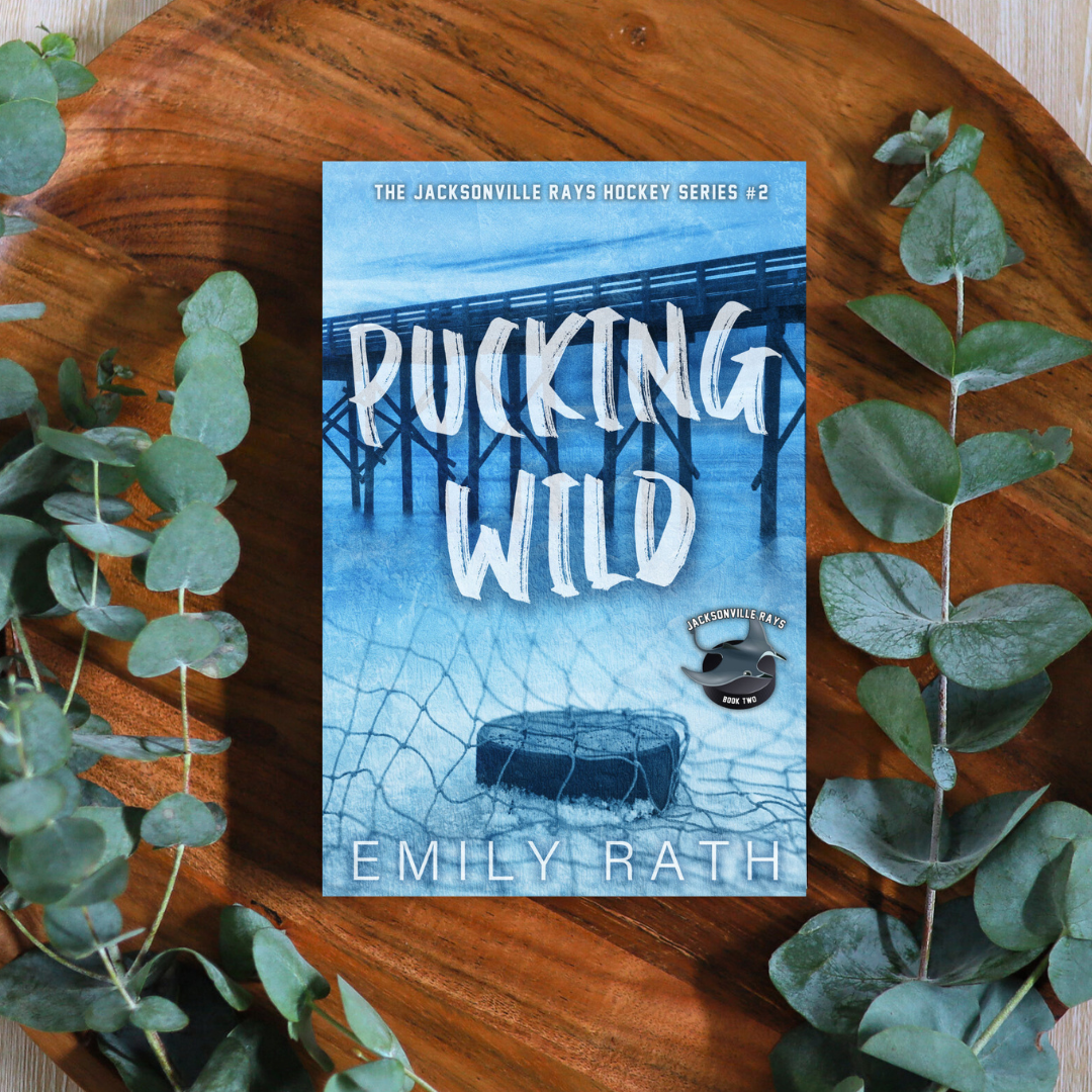 Pucking Wild by Emily Rath (The Jacksonville Rays #2)