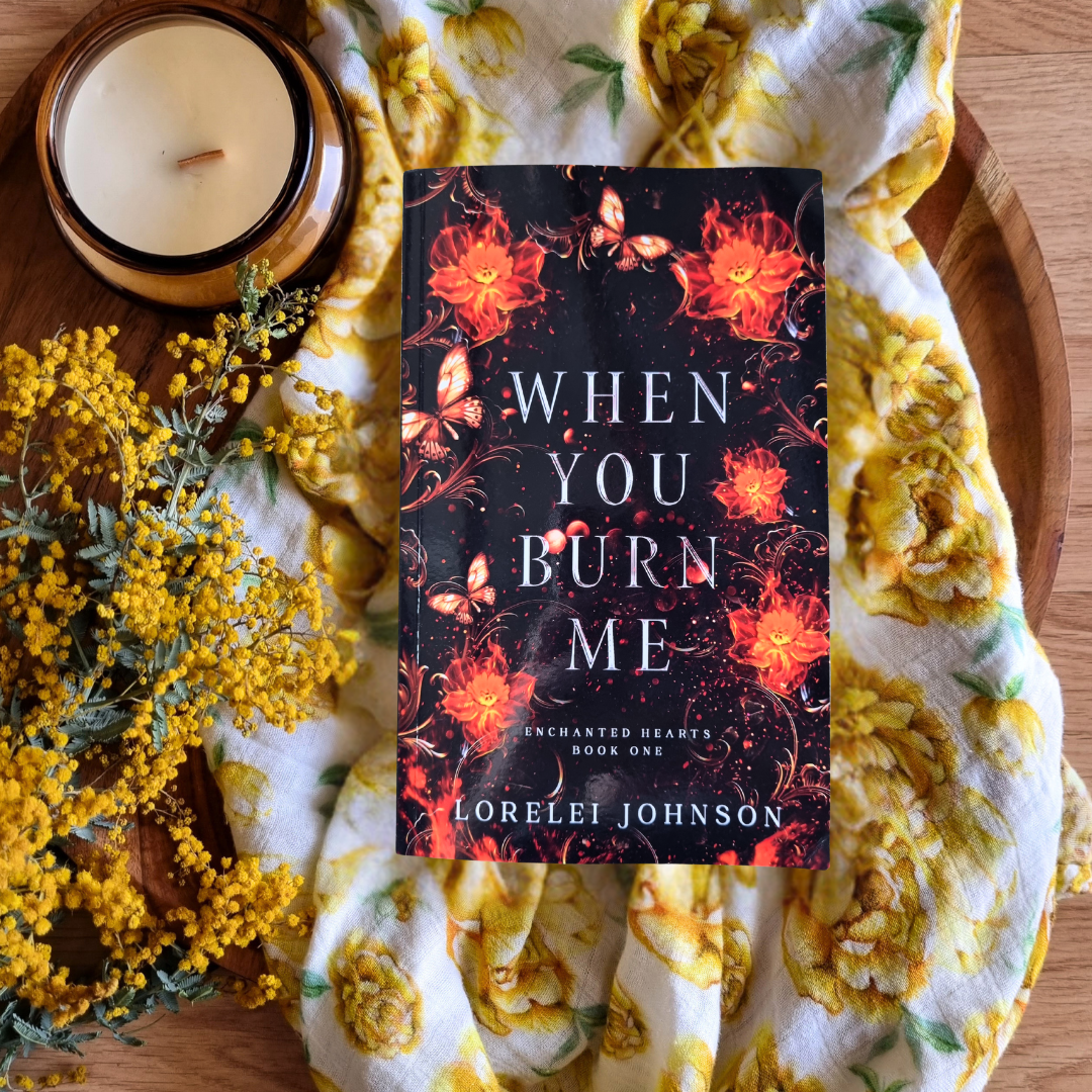 When You Burn Me (Enchanted Hearts #1)