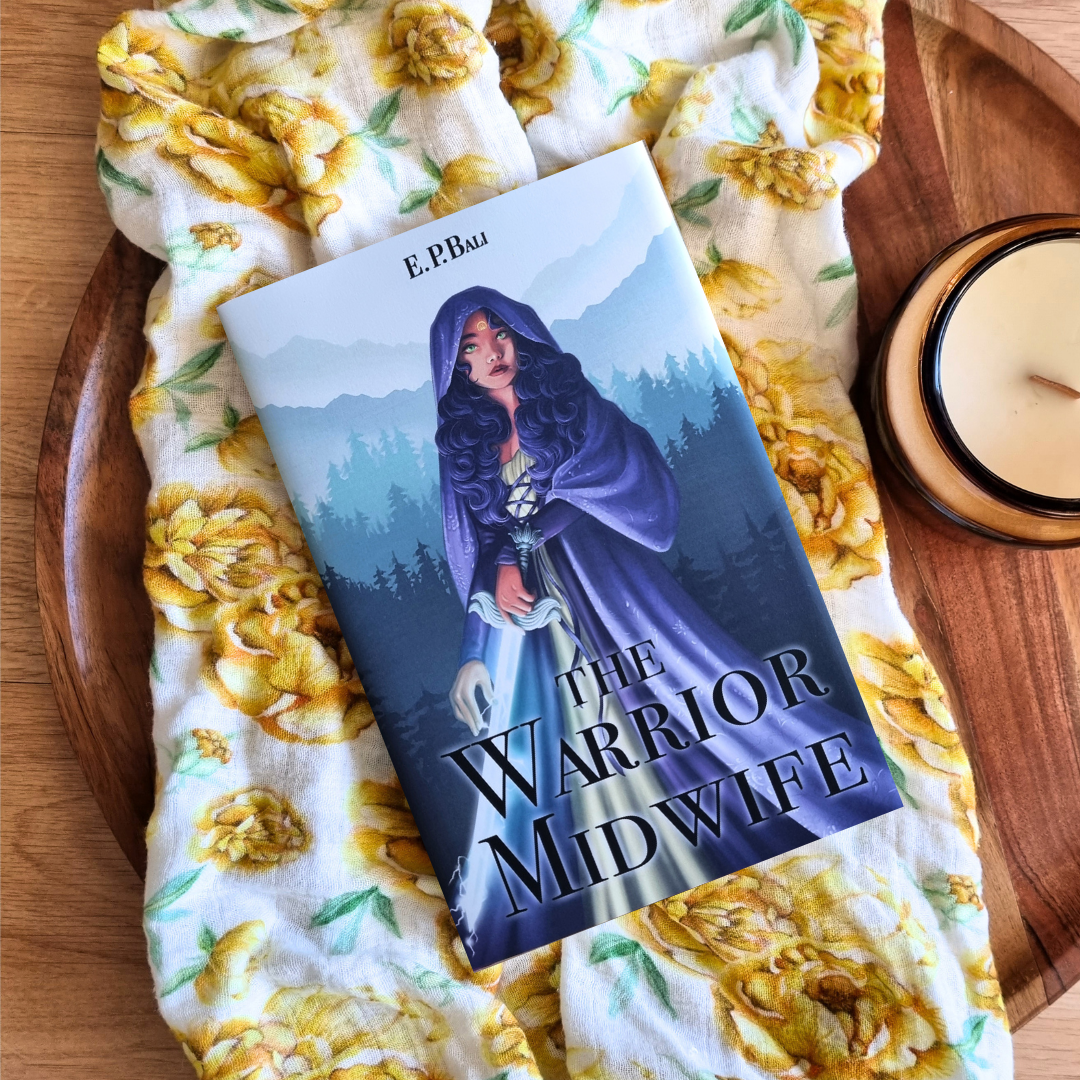 The Warrior Midwife by E.P. Bali (The Warrior Midwife #1)