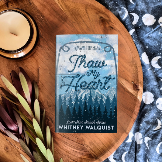 Thaw My Heart (Lone Pine Ranch #1)