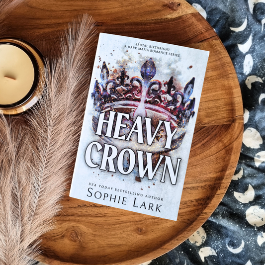Heavy Crown: Illustrated edition by Sophie Lark (Brutal Birthright #6)