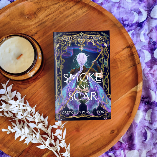Smoke and Scar (Shattered Crown #1)