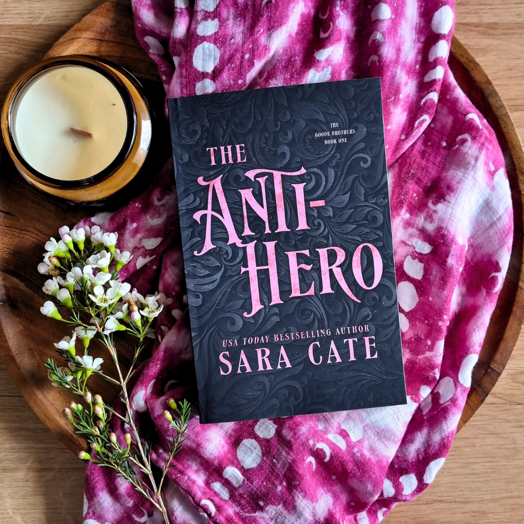 The Anti-Hero by Sara Cate (The Goode Brothers #1)